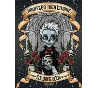 Haunted Nightmare: A Spooky Coloring Book for Adults: Stress Relief & Calming Art Therapy with 51 Gothic Halloween Illustrations of Haunted Mansions, Mystical Symbols & Dark Creatures by Rogue + Wolf