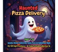 Haunted Pizza Delivery: Spooky Ghosts Delivering Funny Pizza on Halloween Night - A Fun & Silly Halloween Coloring Adventure for Kids Ages 4-8! (Spookyverse Coloring Adventures)
