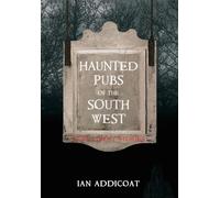 Haunted Pubs of the South West