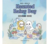 Haunted Rainy Day: Spooky Cute Coloring Book for Kids, Teens and Adults with Kawaii Ghosts, Witches and Cats in Rainy Day Scenes for Relaxation (Haunted Activity Coloring Series)