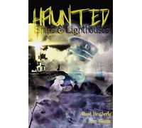 Haunted Ships & Lighthouses