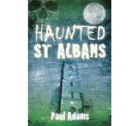 Haunted St Albans