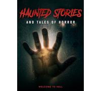 HAUNTED STORIES & TALES OF HORROR