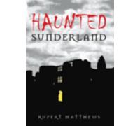 Haunted Sunderland