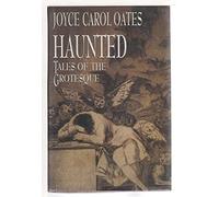 Haunted: Tales of the Grotesque