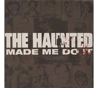 Haunted - The Haunted Made Me Do It