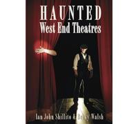 Haunted West End Theatres