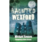 Haunted Wexford