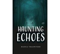 Haunting Echoes