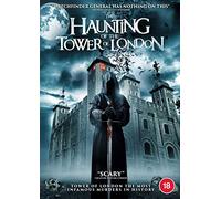 Haunting Of The Tower of London