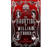 Haunting of William Thorn - NEW Ben Alderson 2025