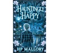 Hauntingly Happy: Paranormal Ghost Romance, Southern Gothic: 10 (Midnight Spirits Ghost Romance Series)