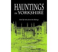 Hauntings in Yorkshire