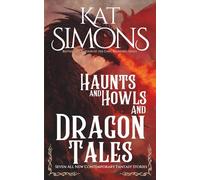 Haunts and Howls and Dragon Tales (Haunts and Howls Collections)