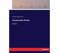 Hauptmann - Gesammelte Werke Band 1 - New paperback or softback - X555z