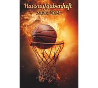Hausaufgabenheft 2026/2027 Basketball: Wochenplaner mit Raum für Notizen und persönliche Programme August 2026 - Juli 2027 , für Jungs , Mädchen und Teenager