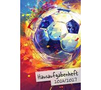 Hausaufgabenheft 2026/2027: Fußball Schülerkalender von August 2026 bis Juli 2027 | Wochenplaner, Terminkalender, Schulkalender und in Einem | 1 Woche ... | ca. DIN A 5 | Für Jungs im Fußballverein