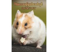 Hausaufgabenheft 2026/2027 Hamster: Wochenplaner mit Raum für Notizen und persönliche Programme August 2026 - Juli 2027 , für Jungs , Mädchen und Teenager