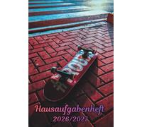 Hausaufgabenheft 2026/2027 Skateboard: Wochenplaner mit Raum für Notizen und persönliche Programme August 2026 - Juli 2027 , für Jungs , Mädchen und Teenager