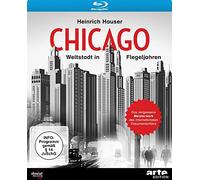 Hauser,Heinrich - CHICAGO - WELTSTADT IN FLEGELJAHREN (1931, Blu-ray) [German]