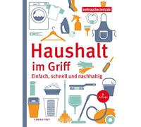 Haushalt im Griff: Einfach, schnell und nachhaltig