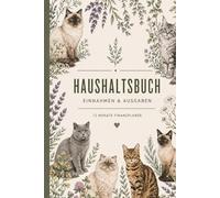 Haushaltsbuch A5 - Budget Planer Einnahmen & Ausgaben | 12 Monate Finanzplaner mit Monatsbilanz & Spartracker: Mit Katzen Design - Haushaltsplaner Deutsch für Frauen, Familie und Geld sparen im Alltag