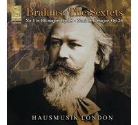 Johannes Brahms : Sextets - No.1 in B Flat Major, Op 18 (CD) New and Sealed