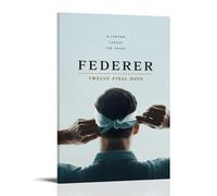 HAUSRENWRHHT Federer Twelve Final Days Poster Wall Art Canvas Cover Aesthetic Vintage Poster Decorative Painting for Living Room Bed Room 12x18inch(30x45cm) Frame-style