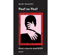 Haut an Haut: 11 skurrile Kurzgeschichten