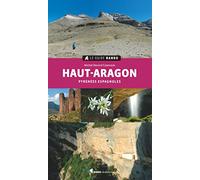 Haut Aragon - Pyrénées Espagnoles (Le guide rando)