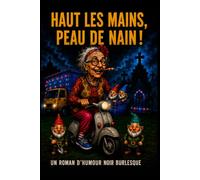 Haut les mains, Peau de Nain !