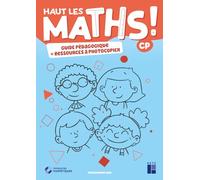 Haut les maths CP - Guide pédagogique + ressources à photocopier - 2021