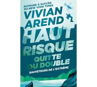 Haut Risque : Quitte ou Double: 3 (Sauveteurs de l'extrême)