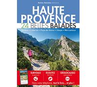 HAUTE PROVENCE : 24 BELLES BALADES: Verdon - Luberon - Pays de Giono - Ubaye - Mercantour