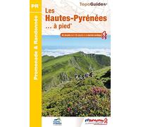 Hautes-Pyrenées à pied 45PR (D065): réf. D065 (Promenade & Randonnée)