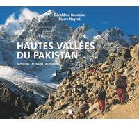 HAUTES VALLEES DU PAKISTAN. VISIONS DE MONTAGNARDS