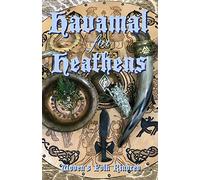 Havamal for Heathens