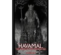 Havamal (Illustrated): The Words Of Odin The High One