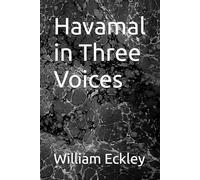 Havamal in Three Voices (The Sacred Grove)