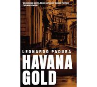 Havana Gold: The Havana Quartet (Mario Conde Investigates)