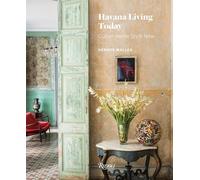 Havana Living Today: Cuban Home Style Now – Rizzoli Cucine