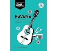 Havana Pocket Precincts : A Pocket Guide to the City's Best Cultural Hangouts, Shops, Bars and Eateries