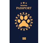 Havanese: Pet Passport for Daily Routine Checklist & Training, Grooming Vaccination Medical Vet Care Record Keeping Log Book for Dog Owner and Lovers Dog and Puppy Care