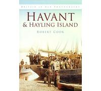 Havant and Hayling Island : Britain in Old Photographs