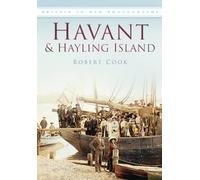 Havant & Hayling Island (Britain in old photographs)