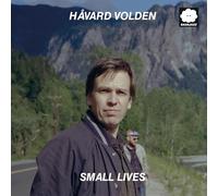 Håvard Volden - Small Lives