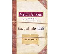 Have a Little Faith: A True Story