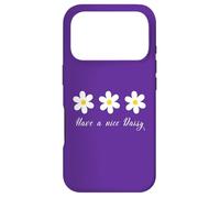 Have a nice Daisy Flower Daisies Summer Garden Spring mom Case for iPhone 17 Pro
