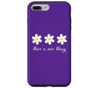 Have a nice Daisy Flower Daisies Summer Garden Spring mom Case for iPhone 7 Plus/8 Plus