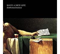 Have A Nice Life - Deathconsciousness